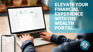 Elevate your financial experience with the Wealth Portal